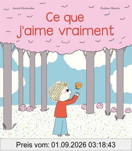 Ce que j'aime vraiment