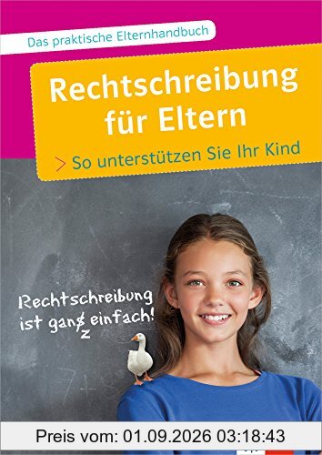Klett Rechtschreibung für Eltern: So unterstützen Sie Ihr Kind!