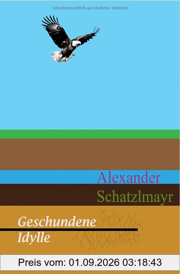 Geschundene Idylle