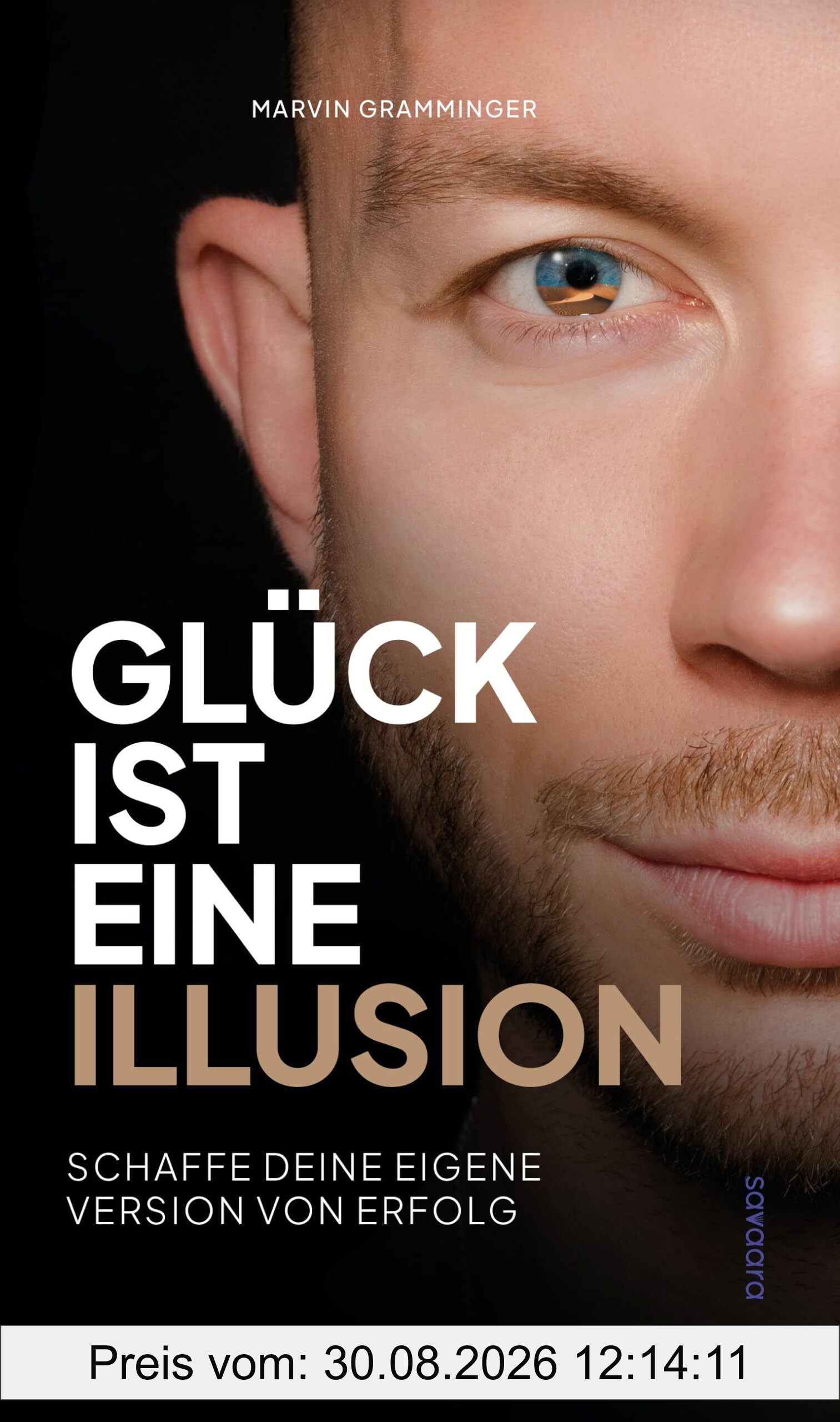 Glück ist eine Illusion: Schaffe deine eigene Version von Erfolg
