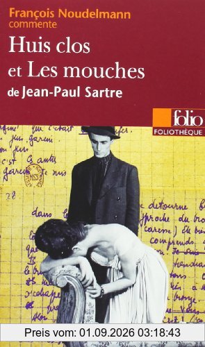 Huis clos et Les Mouches de Jean-Paul Sartre