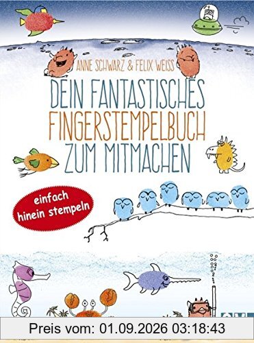 Dein fantastisches Fingerstempelbuch zum Mitmachen