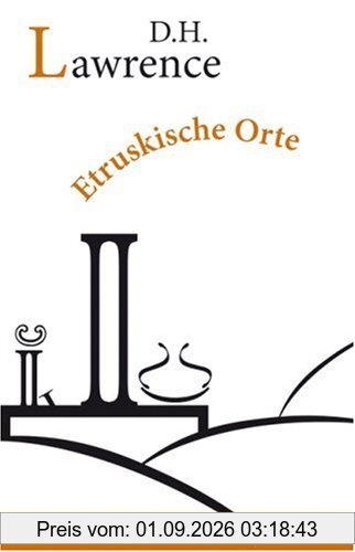 Etruskische Orte: Reisetagebücher