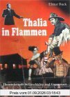 Thalia in Flammen. Theaterbrände in Geschichte und Gegenwart