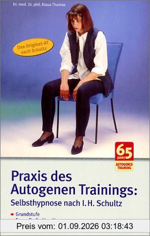 Praxis des Autogenen Trainings, Selbsthypnose nach I. H. Schultz