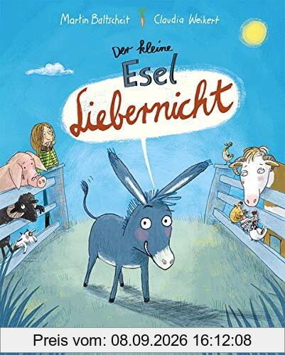 Der kleine Esel Liebernicht: Witziges Bilderbuch zum Vorlesen für Kinder ab 4 Jahre
