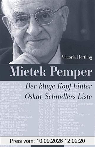 Mietek Pemper: Der kluge Kopf hinter Oskar Schindlers Liste