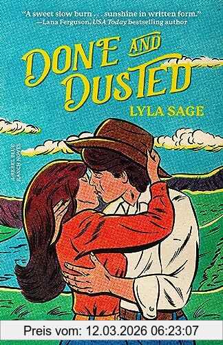 Lyla Sage Done And Dusted, A Rebel Blue Ranch Novel