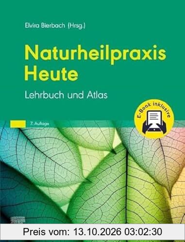 Naturheilpraxis Heute + E-Book: Lehrbuch und Atlas