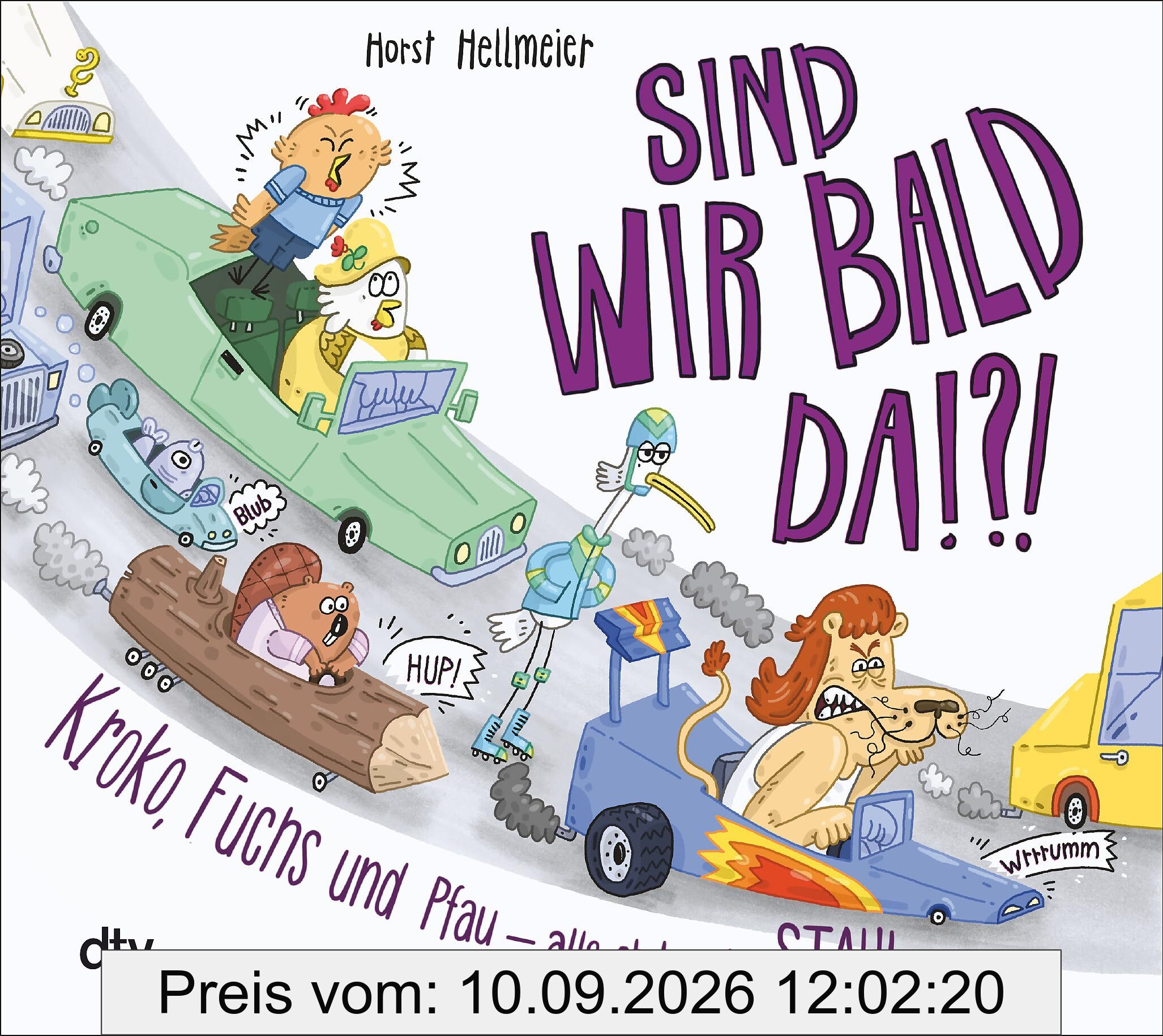 Sind wir bald da? Kroko, Fuchs und Pfau – alle stehen im Stau: Das perfekte Buch, um sich die Wartezeit im Stau zu vertreiben – egal, ob mit oder ohne Kinder