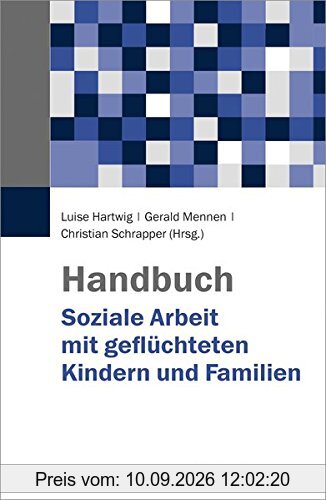 Handbuch Soziale Arbeit mit geflüchteten Kindern und Familien