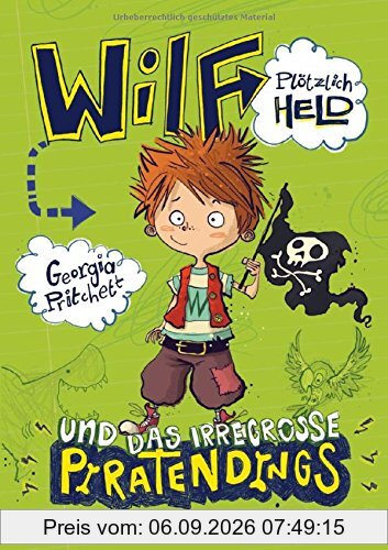 Wilf - plötzlich Held, Band 2: und das irregroße Piratendings