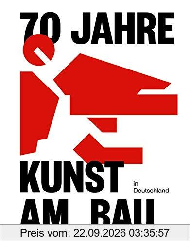 70 Jahre Kunst am Bau in Deutschland