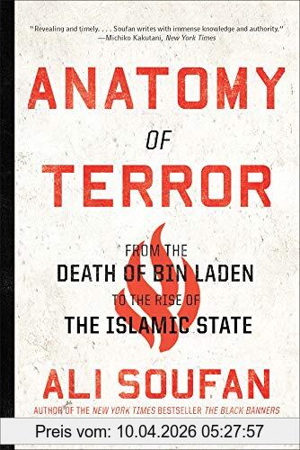 Ali Soufan Anatomy Of Terror, From The Death Of Bin Laden To The Rise Of The Islamic State