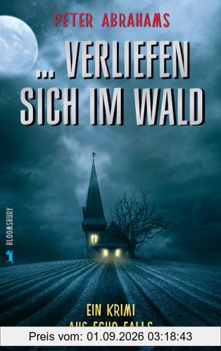 ...verliefen sich im Wald: Ein Krimi aus Echo Falls