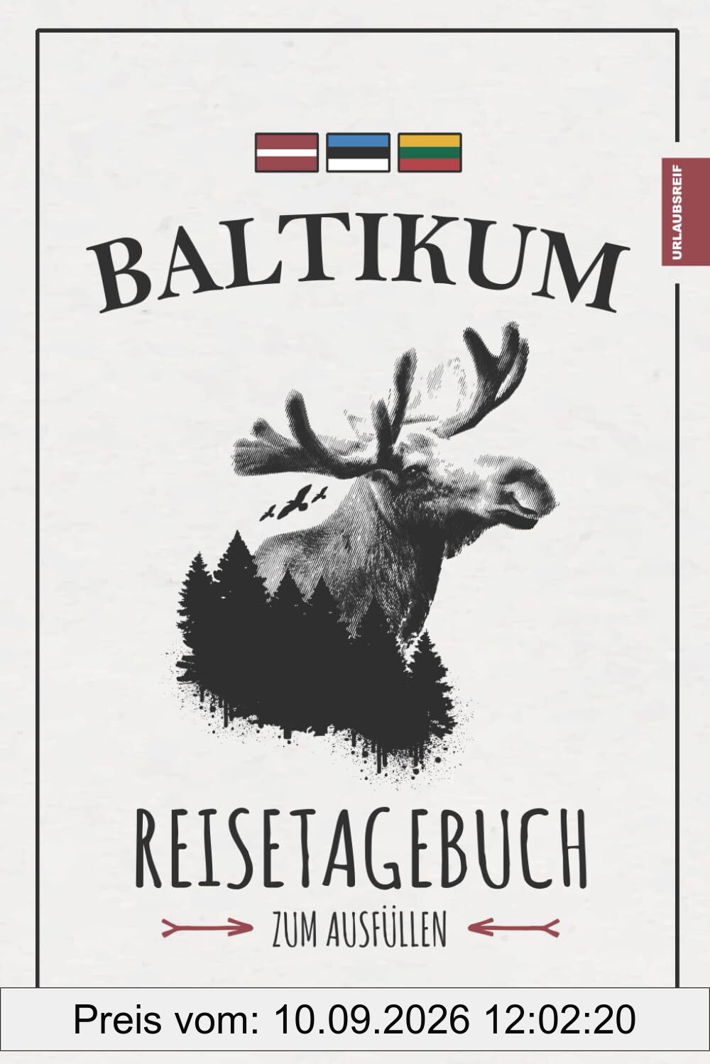 Baltikum Reisetagebuch: Reisebuch Baltikum Wandern, Camping, Motorrad, Fahrrad, Wohnmobil Urlaub / Baltische Staaten Reise Souvenir / Urlaub Must Haves