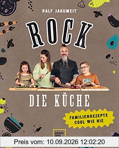 Rock die Küche: Familienrezepte cool wie nie (Jeden-Tag-Küche)