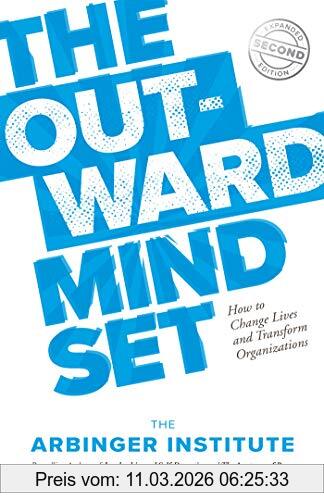 The Arbinger Institute The Outward Mindset, Seeing Beyond Ourselves
