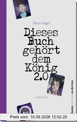 Dieses Buch gehört dem König 2.0: Gedichte (Edition Klöpfer)
