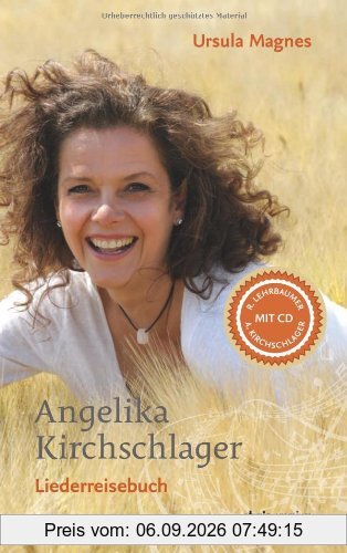Angelika Kirchschlager: Liederreisebuch
