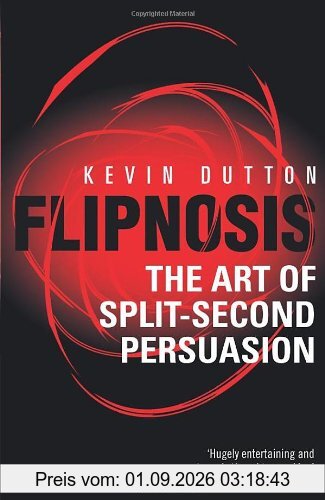 Flipnosis: The Art of Split-Second Persuasion