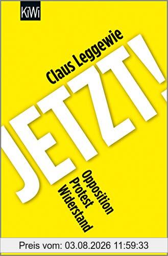 Claus Leggewie Jetzt!, Opposition, Protest, Widerstand
