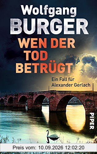 Wen der Tod betrügt: Ein Fall für Alexander Gerlach (Alexander-Gerlach-Reihe, Band 15)