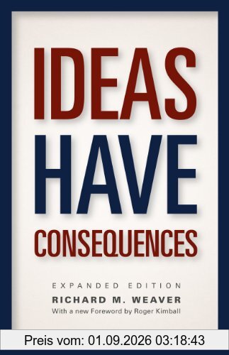 Ideas Have Consequences: Expanded Edition