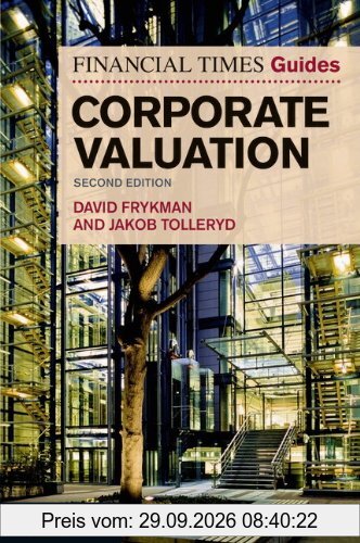 The Financial Times Guide to Corporate Valuation (Financial Times Guides)