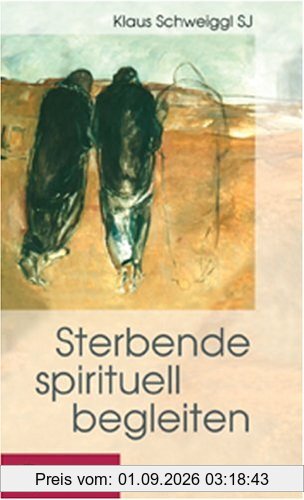 Sterbende spirituell begleiten