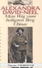 Binding : Gebundene Ausgabe, Edition : 1. Auflage, Label : Nymphenburger, Publisher : Nymphenburger, medium : Gebundene Ausgabe, numberOfPages : 400, publicationDate : 2001-01-01, authors : Alexandra David-Neel, ISBN : 3485008737
