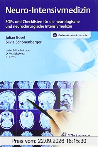 Neuro-Intensivmedizin: SOPs für die neurologische und neurochirurgische Intensivmedizin