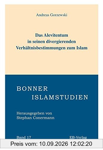 Das Alevitentum in seinen divergierenden Verhaeltnisbestimmungen zum Islam