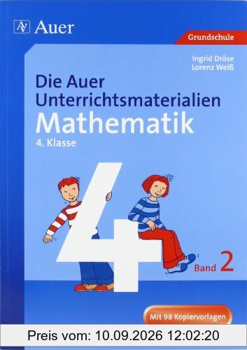 Die Auer Unterrichtsmaterialien für Mathematik 2. 4. Jahrgangsstufe: Mit 98 Kopiervorlagen