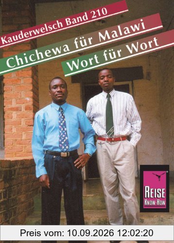 Reise Know-How Kauderwelsch Chichewa für Malawi - Wort für Wort: Kauderwelsch-Sprachführer Band 210