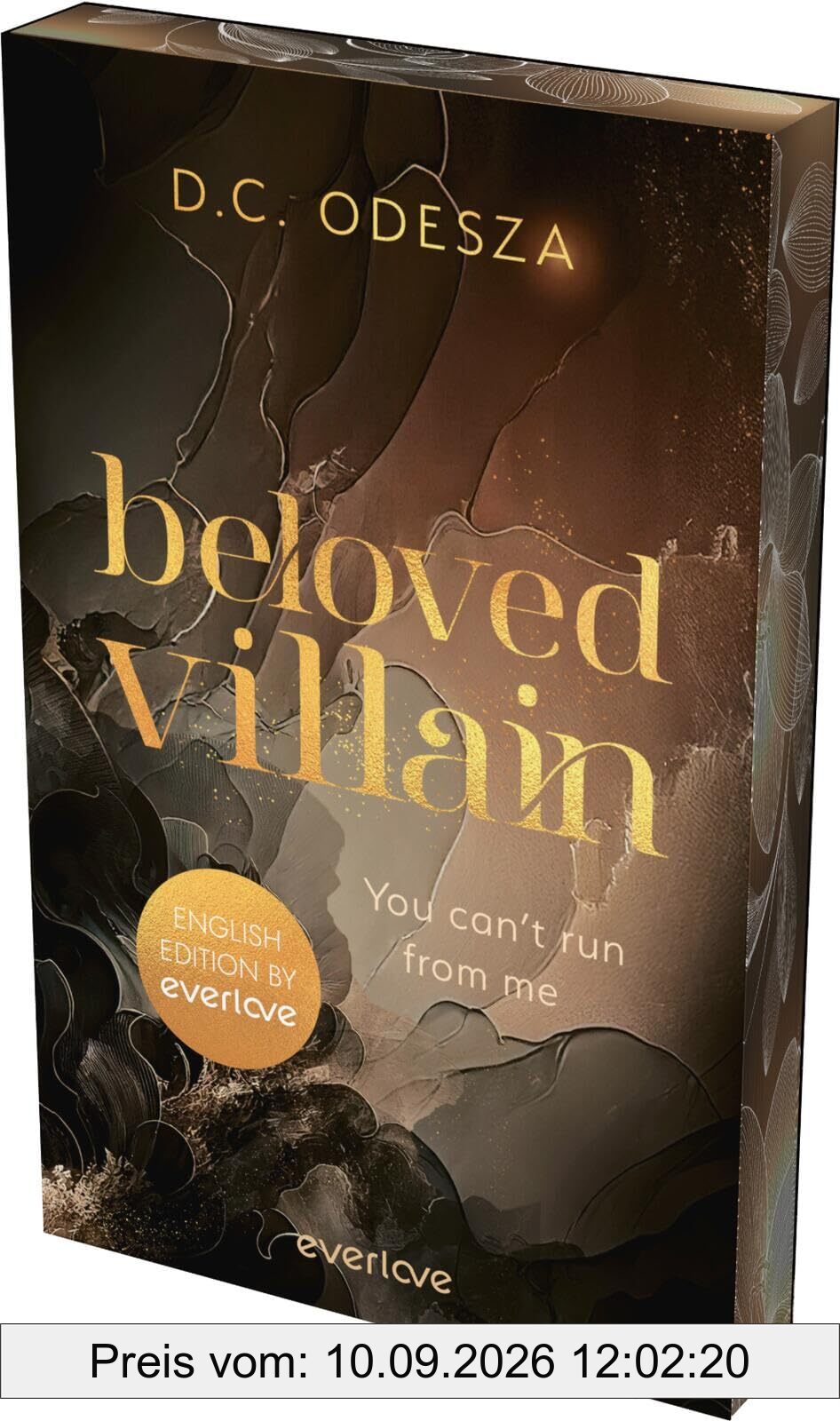 Beloved Villain – You can't run from me (English Edition) (Beloved Villain 1): novel | spicy dark romace | with sprayed edges in the first edition