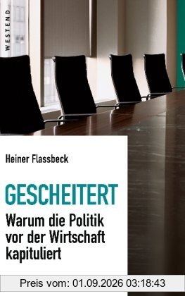 Gescheitert: Warum die Politik vor der Wirtschaft kapituliert