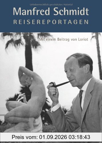 Manfred Schmidt Reisereportagen