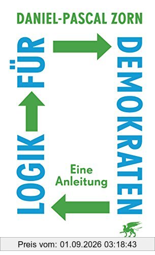 Logik für Demokraten: Eine Anleitung
