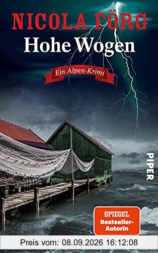 Hohe Wogen (Alpen-Krimis 13): Ein Alpen-Krimi | Packender Kriminalroman um Naturschutz, Wassersport und Mord