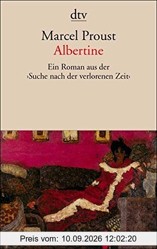 Albertine: Ein Roman aus ›Auf der Suche nach der verlorenen Zeit‹ (dtv Literatur)