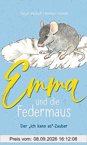 Emma und die Federmaus: Der Ich kann es-Zauber