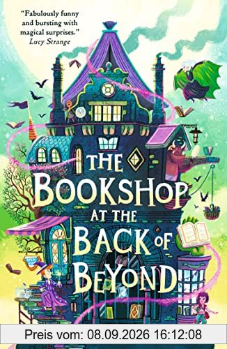 The Bookshop at the Back of Beyond (The House at the Edge of Magic)