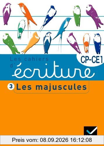 Les cahiers d'écriture CP-CE1. Vol. 3. Les majuscules