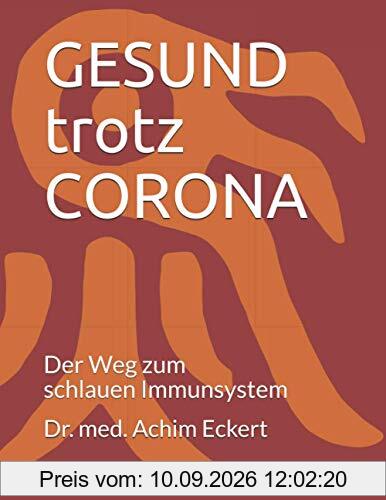 GESUND trotz CORONA: Der Weg zum schlauen Immunsystem