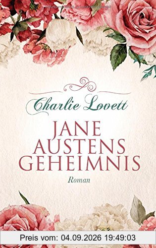 Jane Austens Geheimnis: Roman