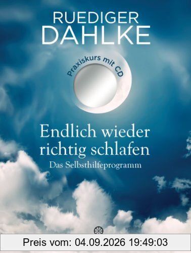 Endlich wieder richtig schlafen: Das Selbsthilfeprogramm - Praxiskurs mit CD