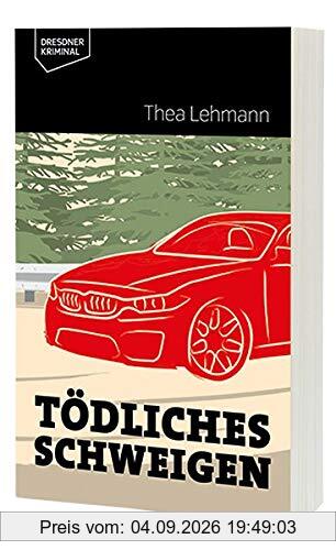 Tödliches Schweigen (Dresdner Kriminal)