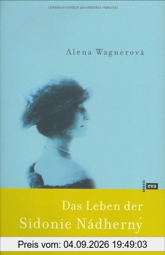 Das Leben der Sidonie Nádherný
