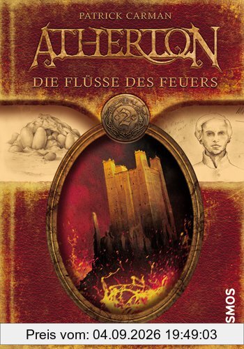 Atherton, 2, Die Flüsse des Feuers